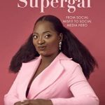 Olori Supergal_ From Social Misfit to Social Media Hero